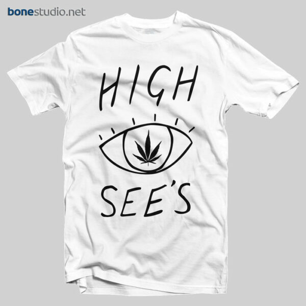High See's T Shirt