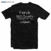 Friends Not food T Shirt