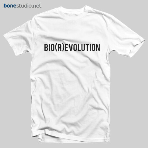 Bio Revolution T Shirt