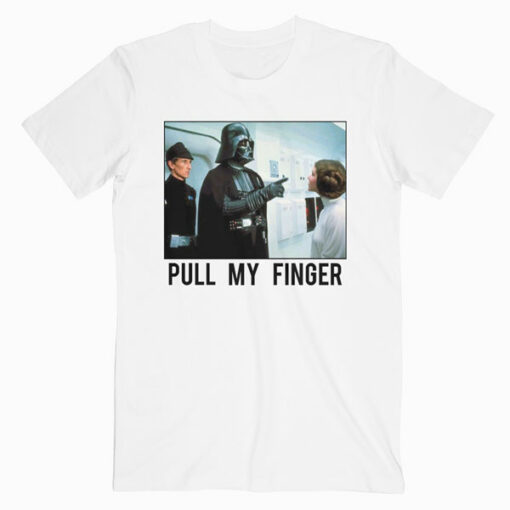 Star Wars T Shirt Darth Vader Pull my Finger