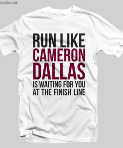 Cameron Dallas Merch T Shirt Run