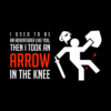 Arrow To The Knee Shirt