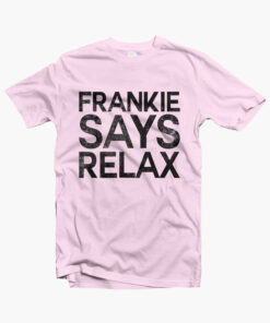 Frankie Says Relax T Shirt pink
