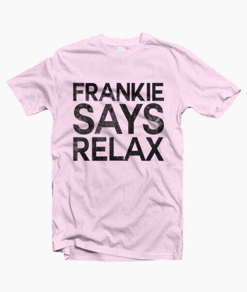Frankie Says Relax T Shirt pink