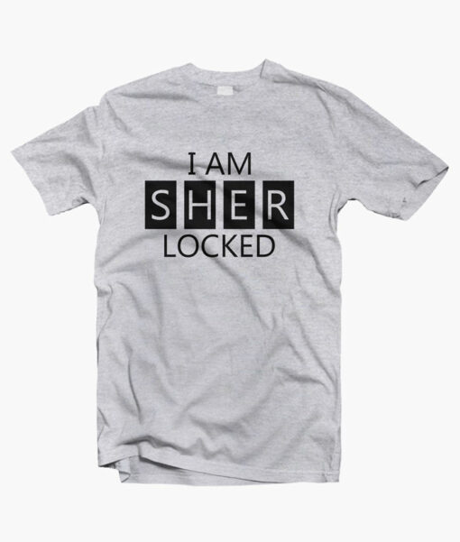 I Am SherLocked T Shirt