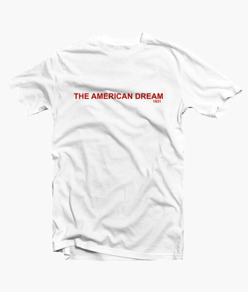 The American Dream T Shirt white