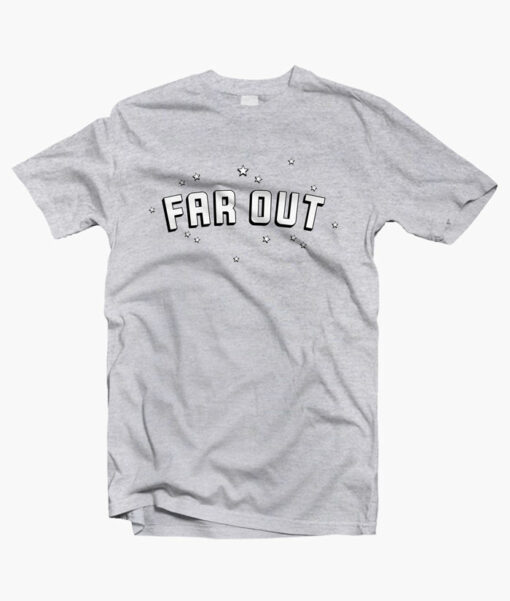 Far Out T Shirt sport grey
