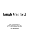 Laugh Like Hell Sweatshirt