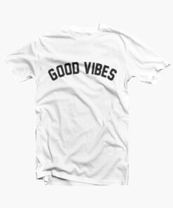 Good Vibes T Shirt Jersey