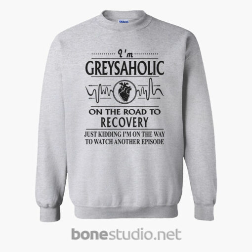 Greysaholic On The Road To Recovery Sweatshirt sport grey