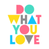 Do What You Love Quote T Shirt