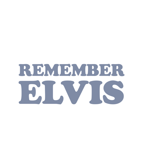 Remember Elvis T Shirt