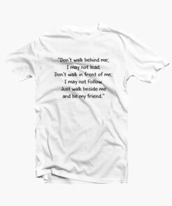 Friend Quote T Shirt