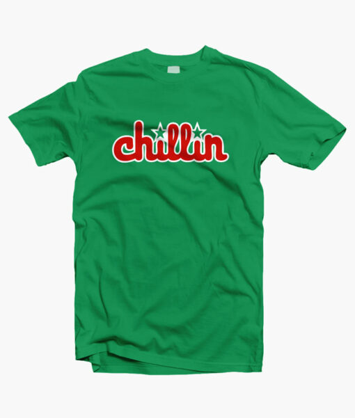 chillin t shirt