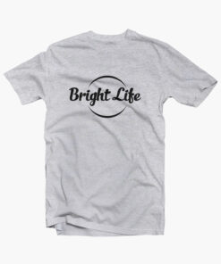 Bright Life T Shirt sport grey