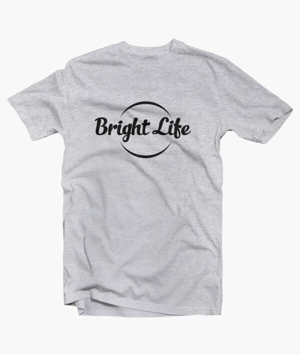 Bright Life T Shirt sport grey