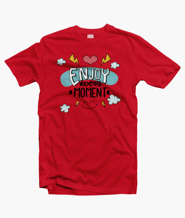 Enjoy Quote T Shirt red