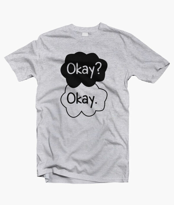 Okay T Shirt