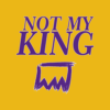 Not My King T Shirt