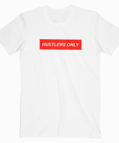 Hustlers Only Red Box T Shirt