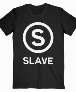 Slave T Shirt