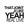 That Joint Ji Like Yeah T Shirt