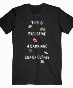 Twin Peaks Fine Cup of Coffee T Shirt