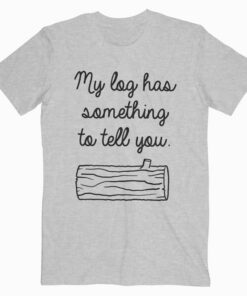 Twin Peaks Log Has Secrets T Shirt