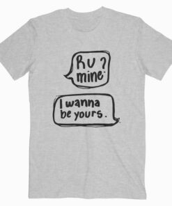 R U Mine T Shirt