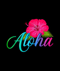 Aloha Hawaii from the island Feel the Aloha Flower Spirit T-Shirt