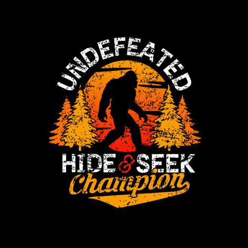 Bigfoot T-shirt Undefeated Hide & Seek Sasquatch Yeti Gift T-Shirt