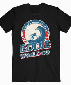 Eddie would go vintage shirt