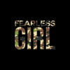 Fearless Girl I Camo Cute Camouflage Lover T-Shirt