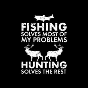 Funny Fishing And Hunting Gift Christmas Humor Hunter Cool T-Shirt