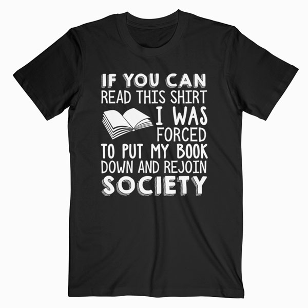 If You Can Read This Book Lovers Novel Reading Funny T-Shirt