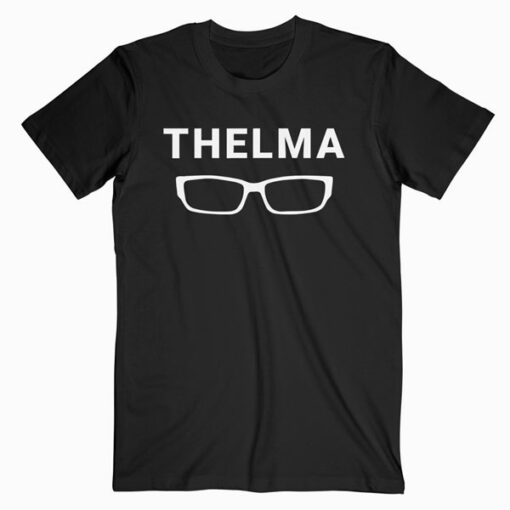 Thelma With Glasses Cute Matching Best Friends Shirts