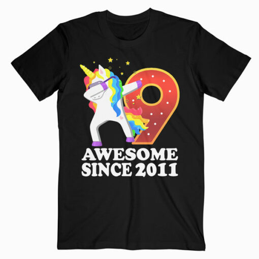 Awesome Since 2011 Dabbing Unicorn 9th Birthday Gift T Shirt