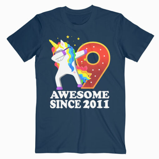 Awesome Since 2011 Dabbing Unicorn 9th Birthday Gift T Shirt