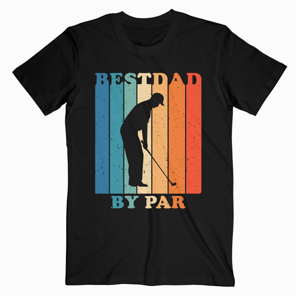 Best Dad By Par Disc Golf Dad T-Shirt