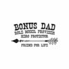 Fathers Day Bonus Dad Friend For Life Step Dad T Shirt