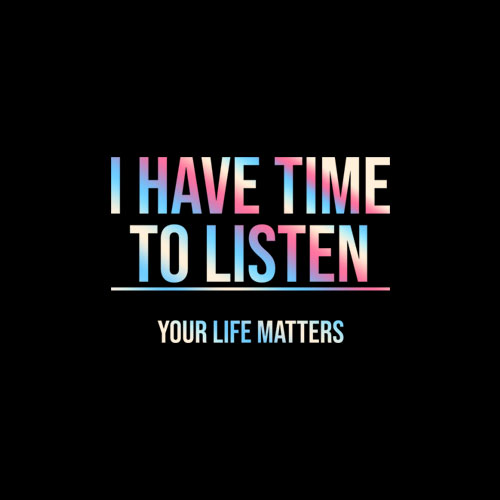 I Have Time To Listen Suicide Awareness T-Shirt