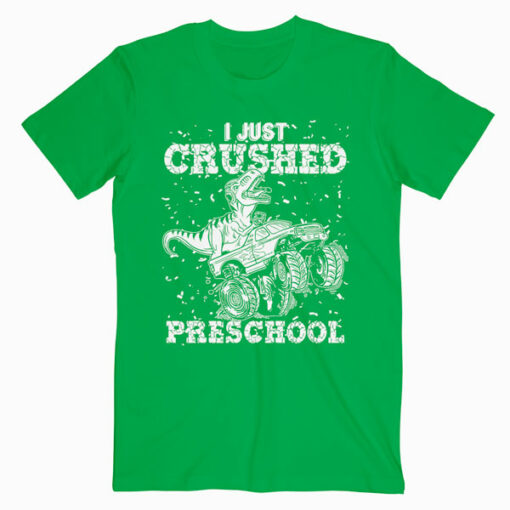 Kids I Just Crushed PreSchool Dinosaur T-Rex Gaming Monster Truck T Shirt