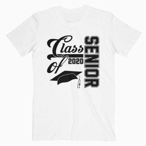Senior Class of 2020 Graduation Gift For the Graduate T Shirt