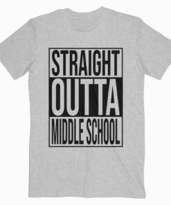 Straight Outta Middle School 2020 Graduation Gift T Shirt