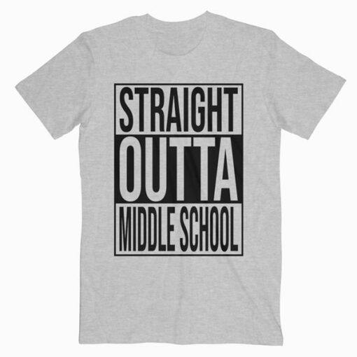 Straight Outta Middle School 2020 Graduation Gift T Shirt