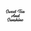 Sweet Tea And Sunshine T Shirt