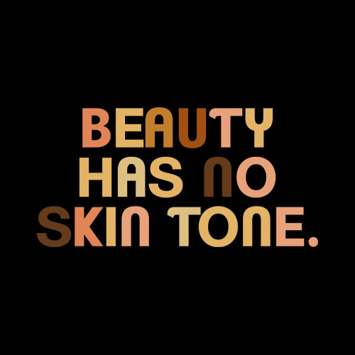 Beauty Has No Skin Tone Melanin Slogan Unisex T Shirt