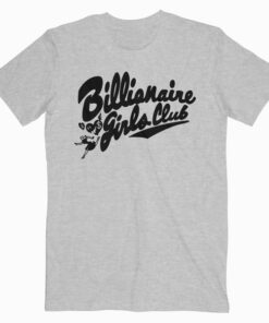 Billionaire Girls Club T Shirt