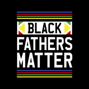 Black Fathers Matter T-Shirt Black Pride Gift T-Shirt