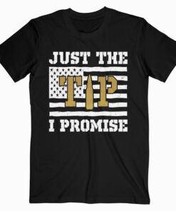 Funny Just The Tip I Promise Gun Lover Graphic Design T Shirt